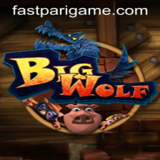 BigWolf: Embrace the Adventure with FastPari