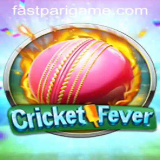 CricketFever: Dive into the Exciting World of FastPari
