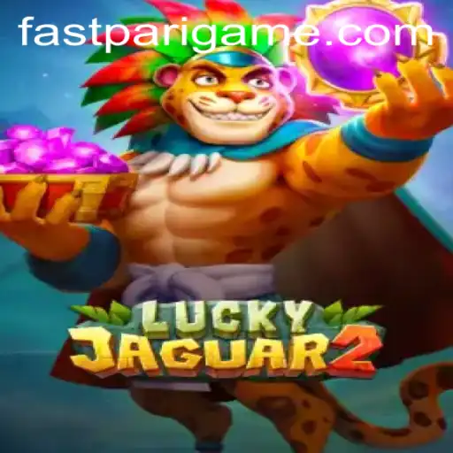 The Fascinating World of Luckyjaguar2 - A Thrilling Experience with FastPari