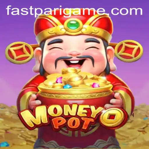 Exploring the Exciting World of MoneyPot and FastPari